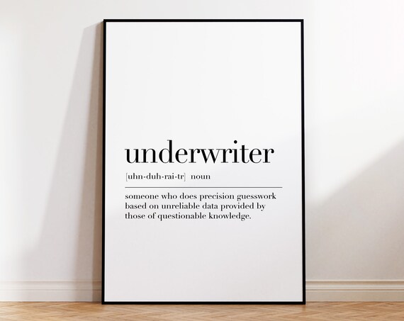 Underwriter Underwriter Definition Print Underwriter Quote Coworkey Gifts Dictionary Poster Underwriter Gifts Office Wall Decor