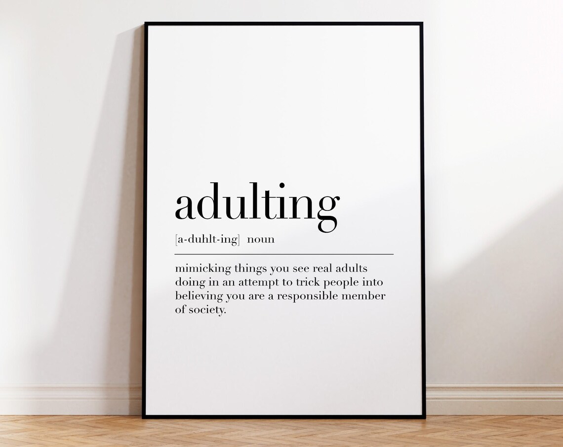 Adulting Definition Print Adulting Quote Wall Art Adulting Art Motivational Quote Dictionary Poster Inspirational Print