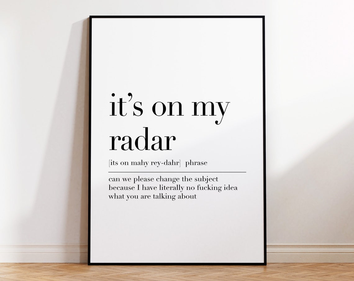 Its On My Radar Funny Office Definition Phrase Humor Quote Wall Art