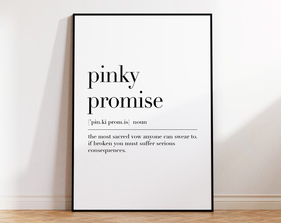 Pinky Promise Pinky Promise Poster Pinky Promise Definition Print Gift Best Friend Pinky Promise Gift Dictionary Poster