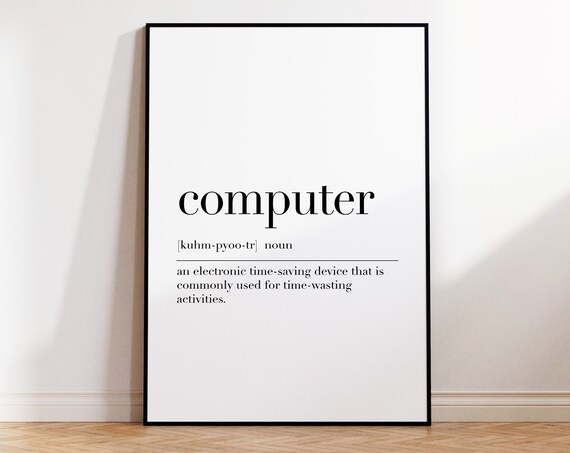 Computer Poster Computer Definition Print Computer Quote Wall Art Computer Funny Art Wall Decor Office Gifts