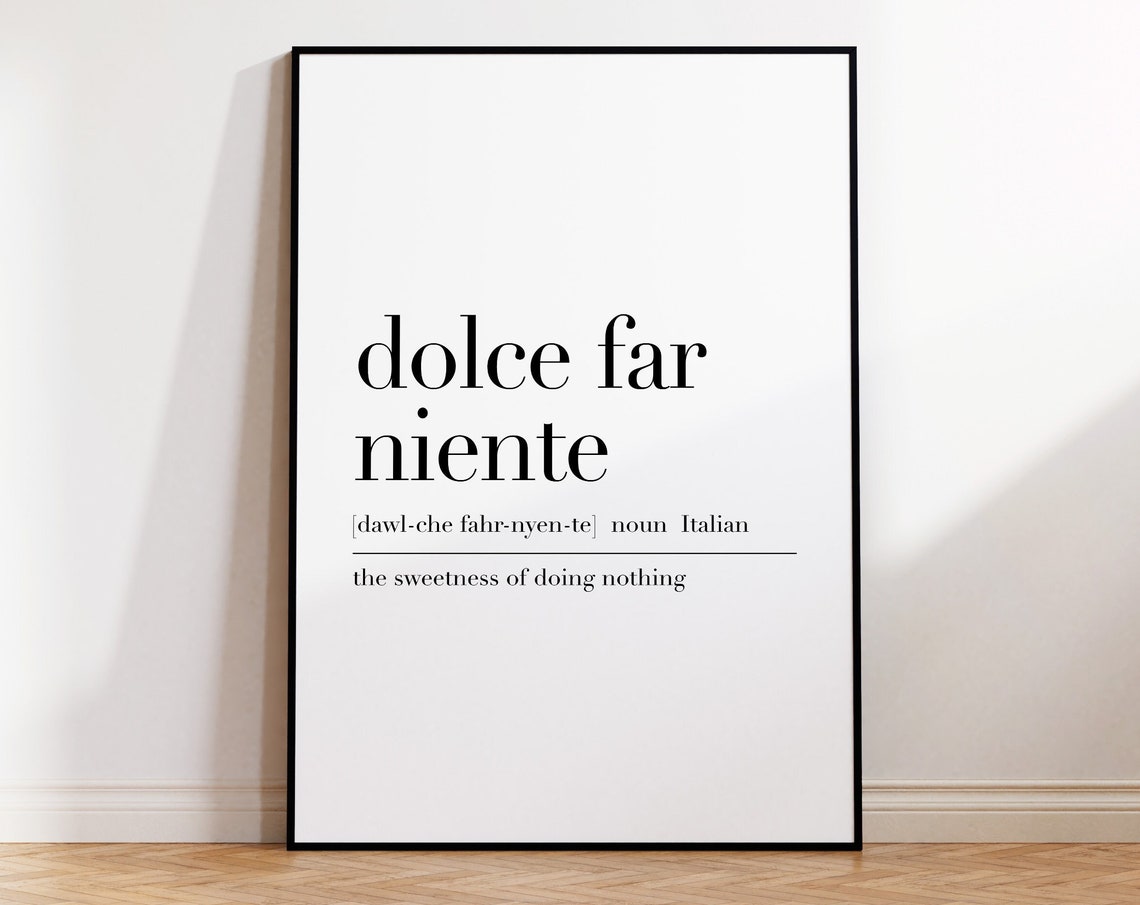 Dolce Far Niente Italian Definition Minimalist Dictionary Quote Poster - Image 4