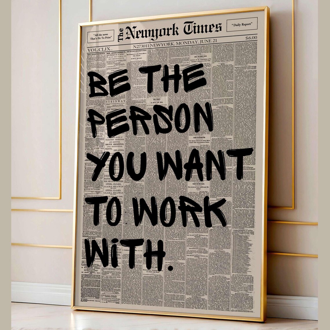 Be The Person You Want To Work With Retro Newspaper Quote Poster