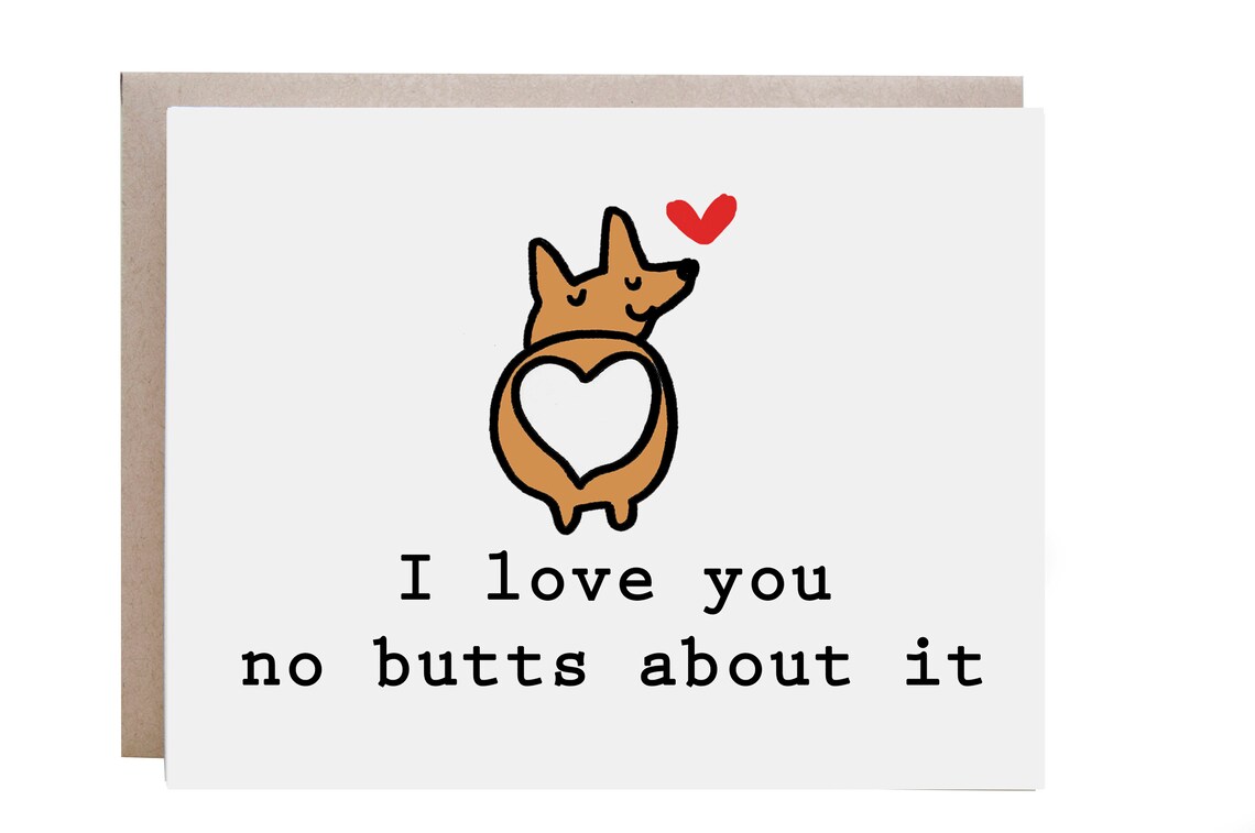 I Love You No Butts About It Corgi Dog Cheeky Card Art Poster