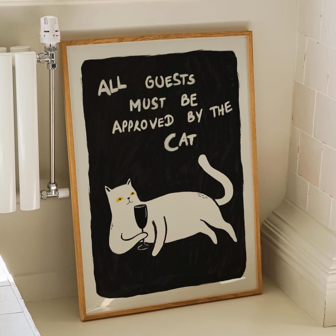 All Guests Must Be Approved By The Cat Funny Black Quote Poster