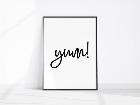 Yum Kitchen Sign Modern Script Typography Black and White Poster