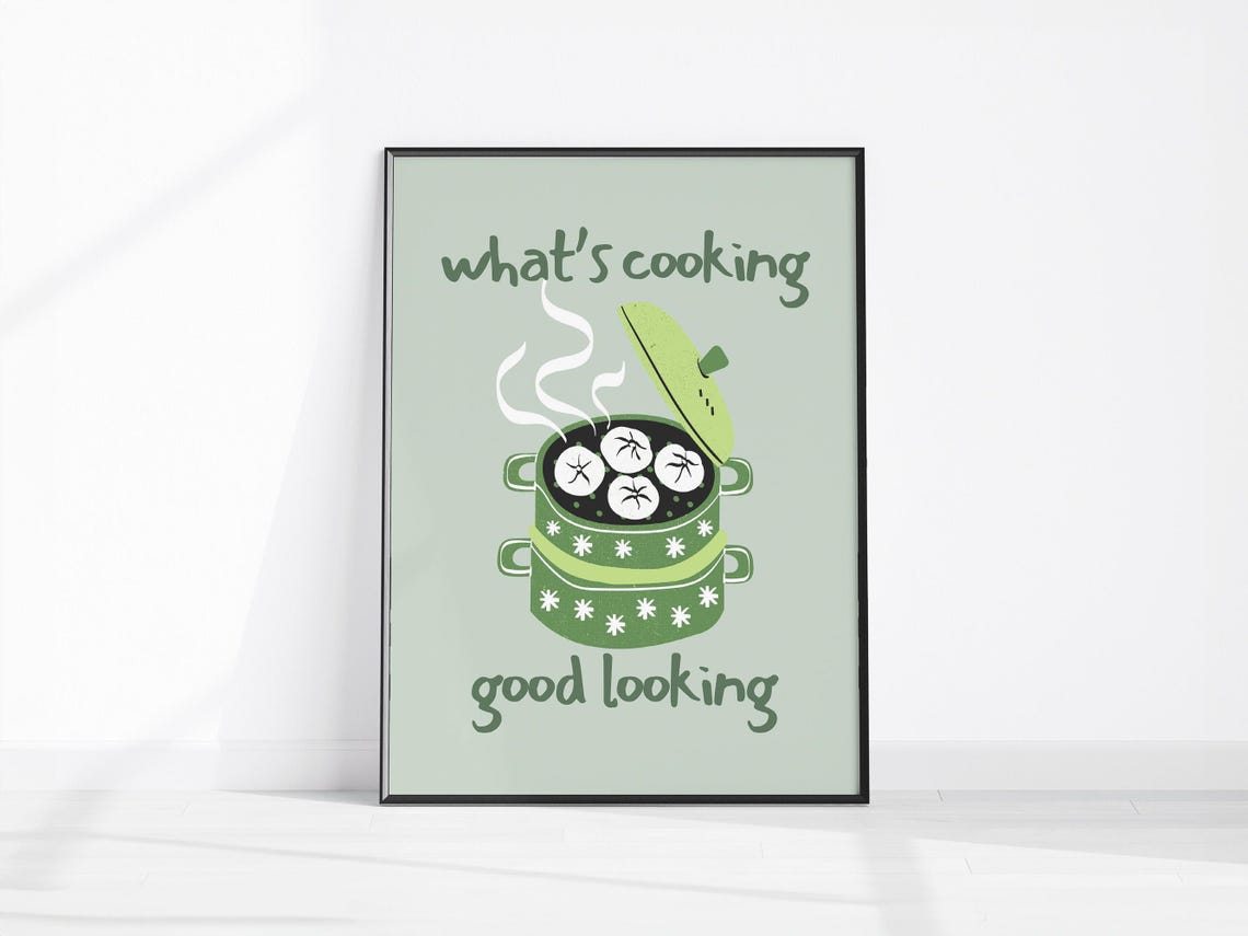 Whats Cooking Good Looking Green Dumpling Pot Kitchen Decor Poster