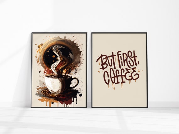 Coffee Print Set Cup Graffiti Art But First Instant Wall Shop Posters Kitchen Dcor