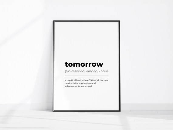 Tomorrow Funny Dictionary Definition Procrastination Office Decor Print