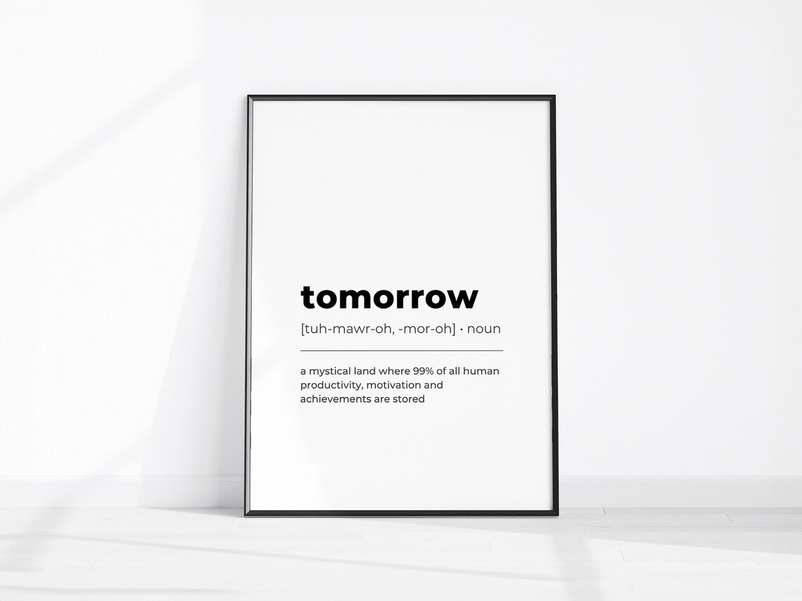 Tomorrow Funny Dictionary Definition Procrastination Office Decor Print