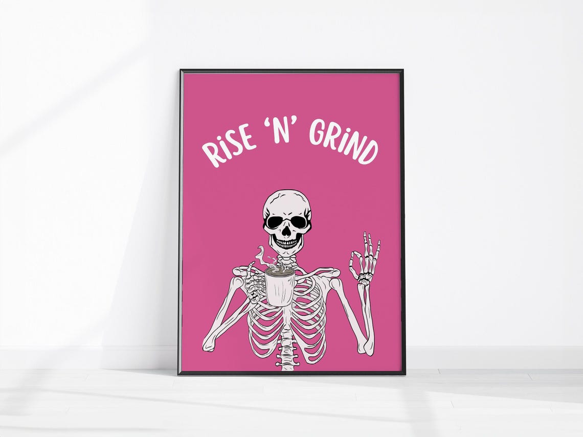 Rise N Grind Coffee Bar Decor Skeleton Art Pink Girly Wall Gothic Drinking Trendy Apartment Poster