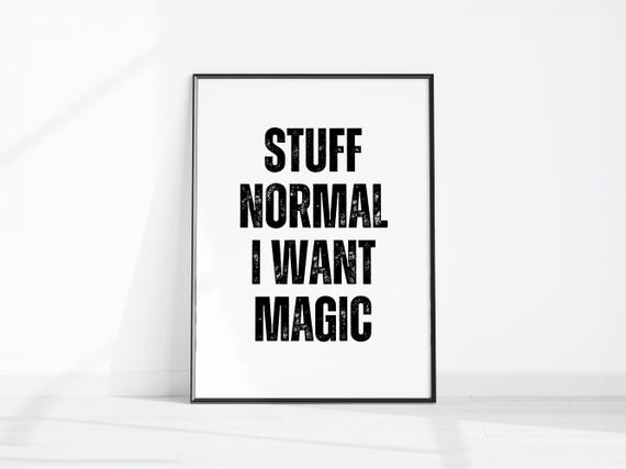 Stuff Normal Funny Quote Decor Inspiring Office Print Hilarious Kitchen Wall Art Dorm Room Poster