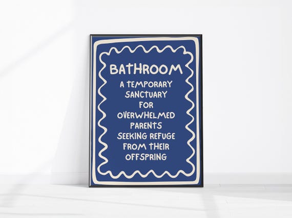 Funny Bathroom Navy Print Typography Sarcastic Wall Art Home Decor Parents Refuge Sanctuary