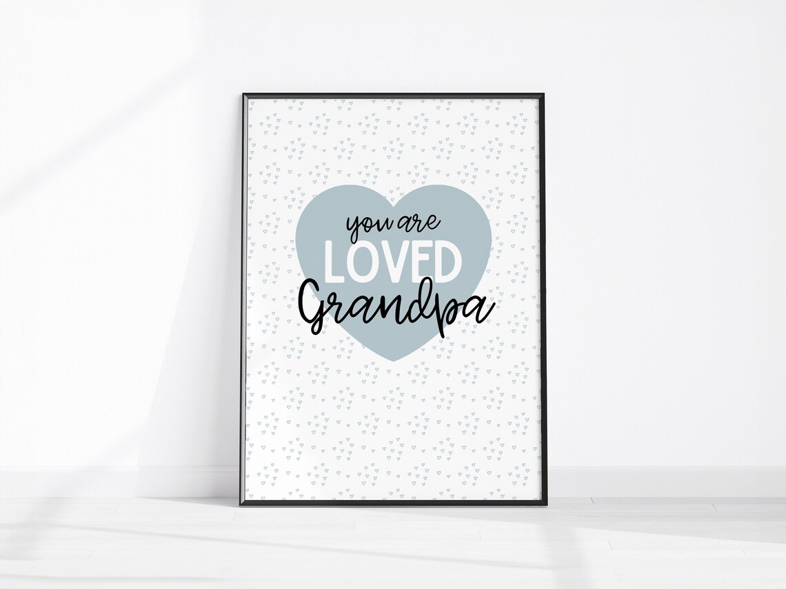 You Are Loved Grandpa Heart Grandparent Gift Nursery Wall Art