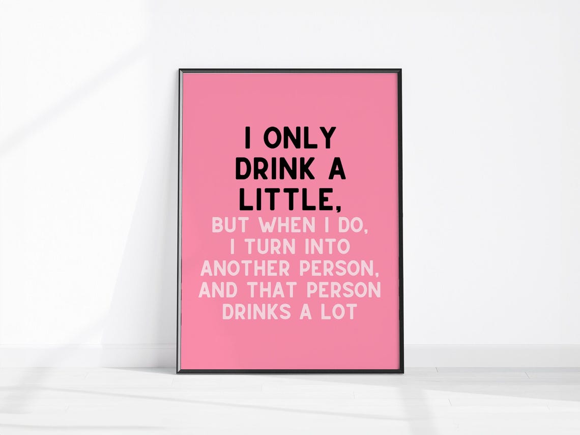 I Only Drink A Little Funny Drinking Quote Pink Party Gift Poster