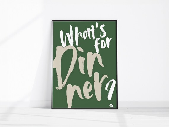 Whats For Dinner Sage Green Brush Lettering Kitchen Wall Art