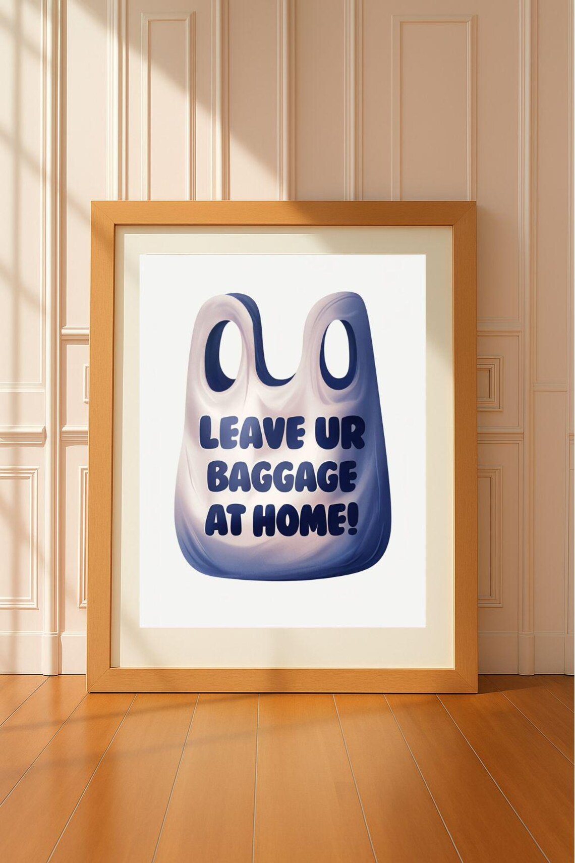 Leave Ur Baggage At Home Funny Plastic Bag Illustration Quote Poster