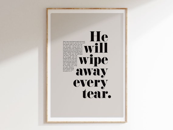 He Will Wipe Away Every Tear Revelation 21 Wall Art Christian Bible Verse Modern Scripture Poster Truth For Your Home