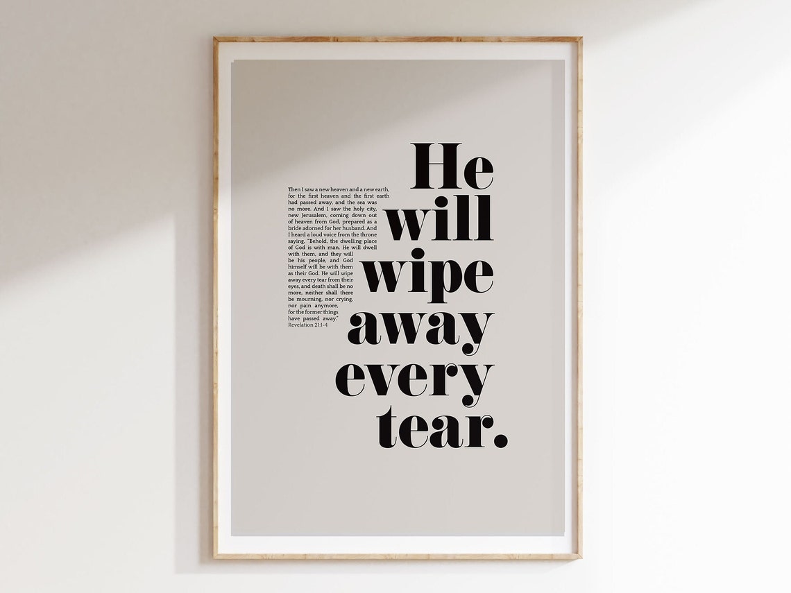 He Will Wipe Away Every Tear Revelation 21 Wall Art Christian Bible Verse Modern Scripture Poster Truth For Your Home
