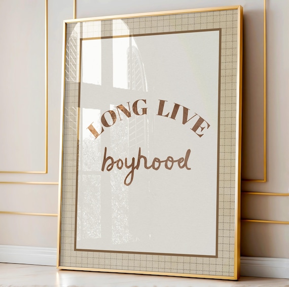 Long Live Boyhood Neutral Baby Boy Nursery Quote Decor Poster