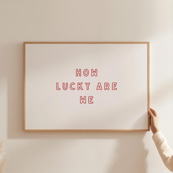 How Lucky Are We Print Red Minimalist Typography Poster Trendy Apartment Decor College Dorm Wall Art Positive Quote Gift