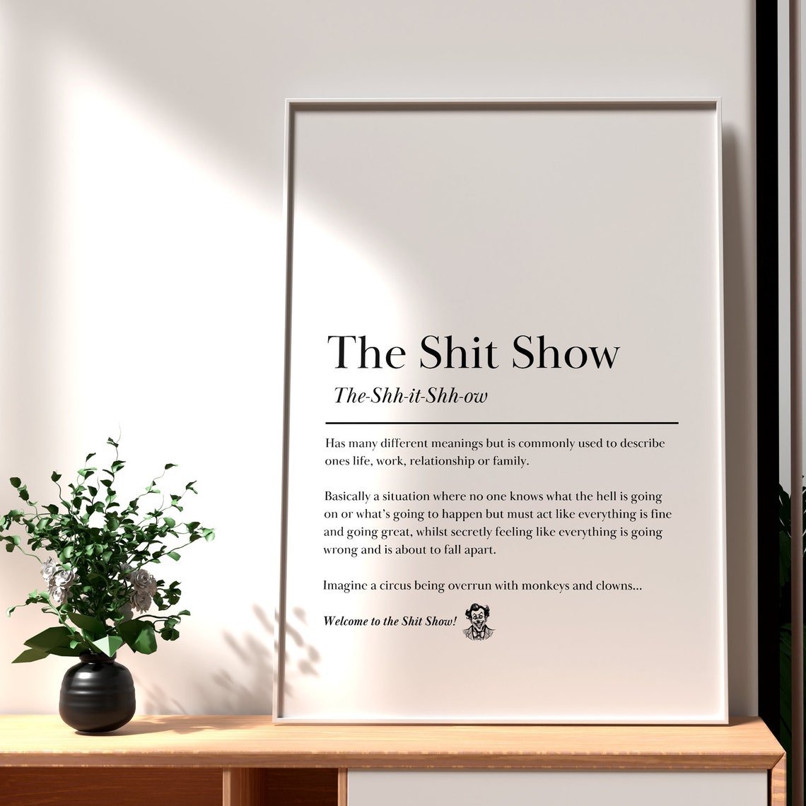The Shit Show Funny Dictionary Definition Typography Art Poster - Image 7