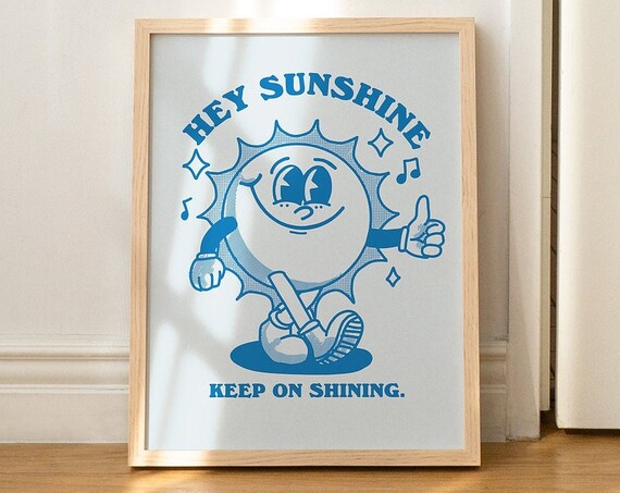 Hey Sunshine Keep on Shining Retro Sun Character Quote Wall Art