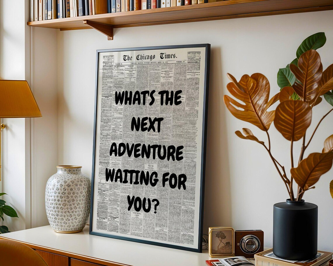 Whats The Next Adventure Waiting For You Black Newspaper Quote Poster - Image 2