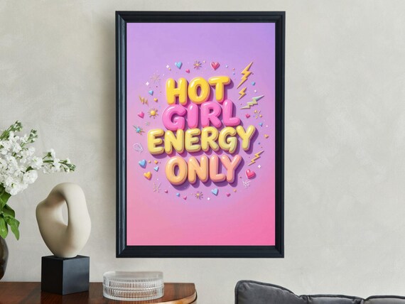 Hot Girl Energy Only 3D Bubble Letter Purple Pink Empowerment Quote Poster