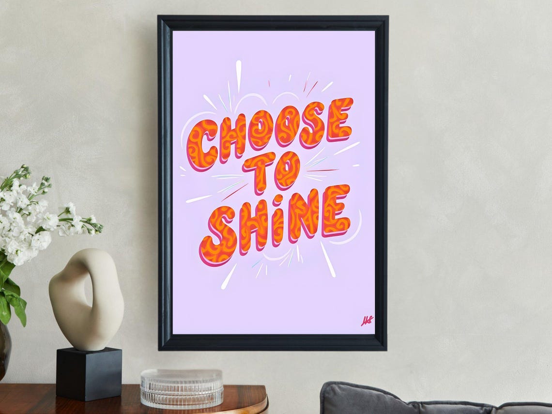 Choose to Shine Bold Retro Typography Inspirational Quote Poster