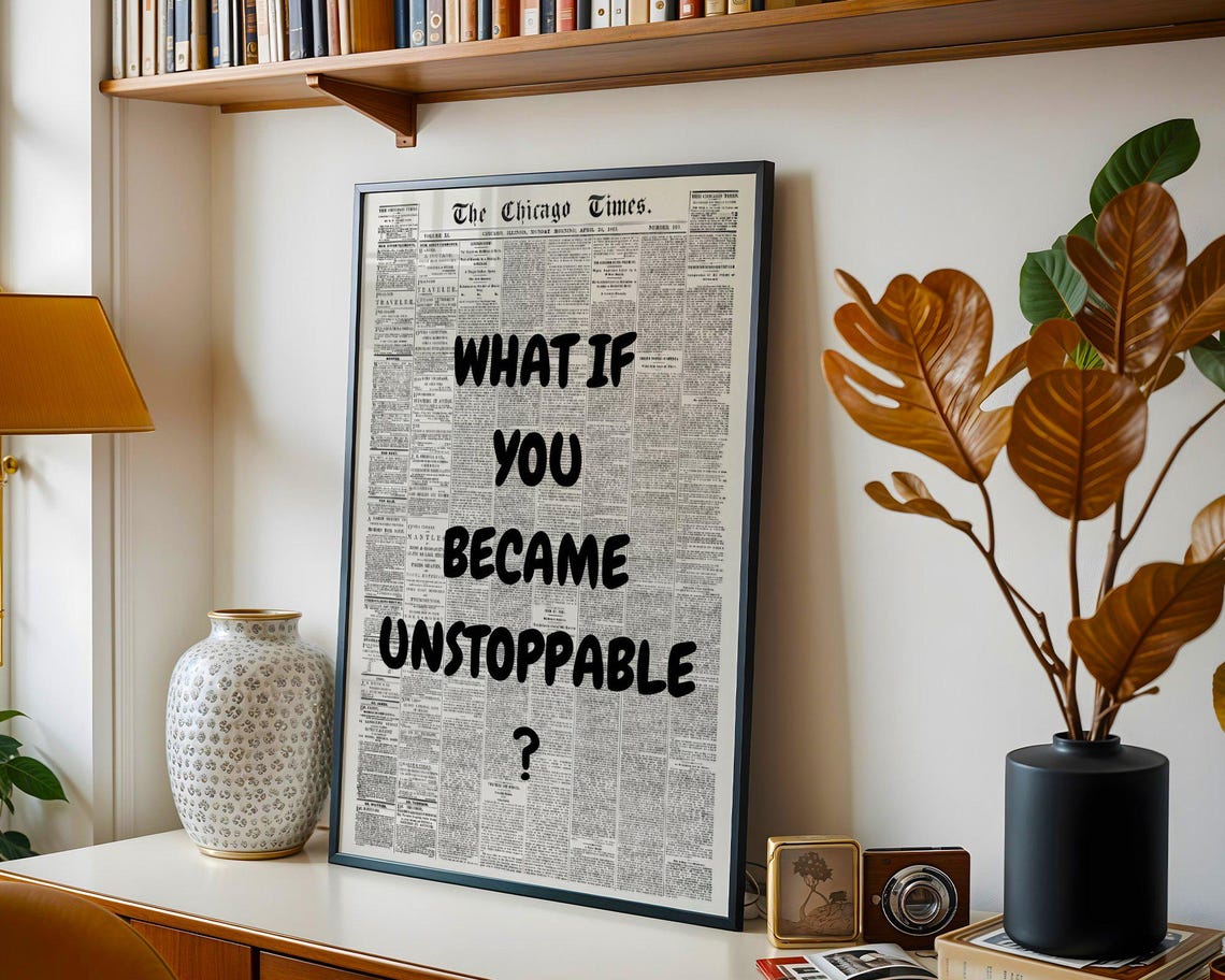 What If You Became Unstoppable Bold Black Newspaper Quote Poster - Image 2