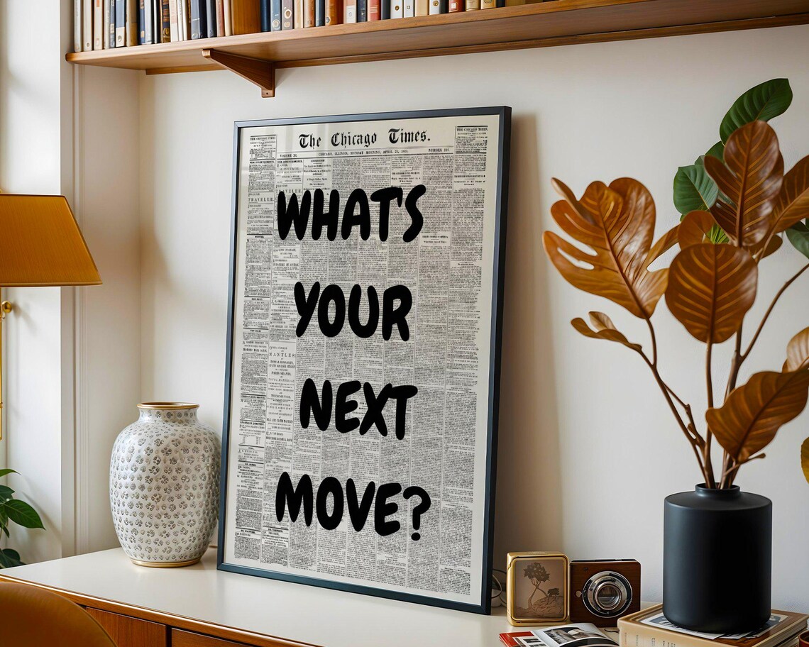 What's Your Next Move Bold Black Vintage Newspaper Quote Poster - Image 2
