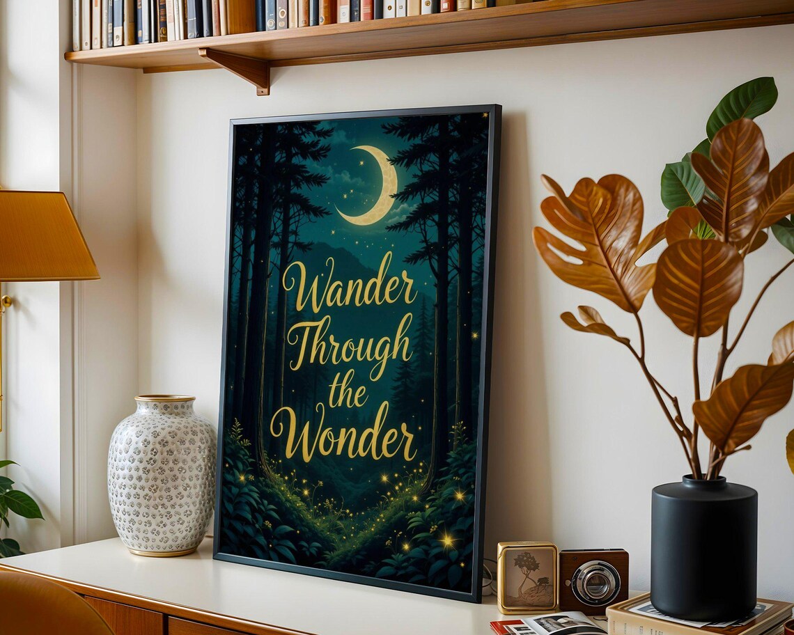 Moonlit Forest Art Wander Through The Wonder Inspirational Quote Wall Art Print Poster Home Decor - Image 3