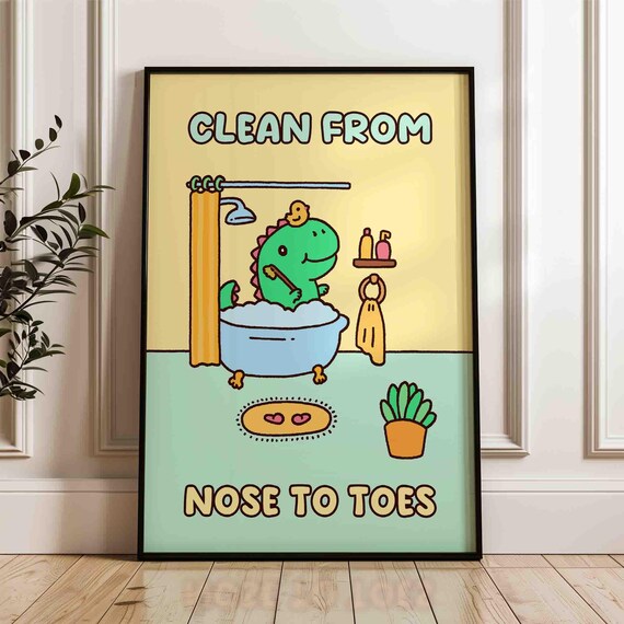 Cute Dinosaur Bathtub Clean From Nose To Toes Funny Bathroom Poster
