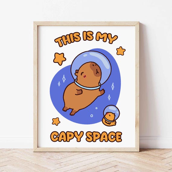 Capybara Motivational Quote Art Print, Cute Poster