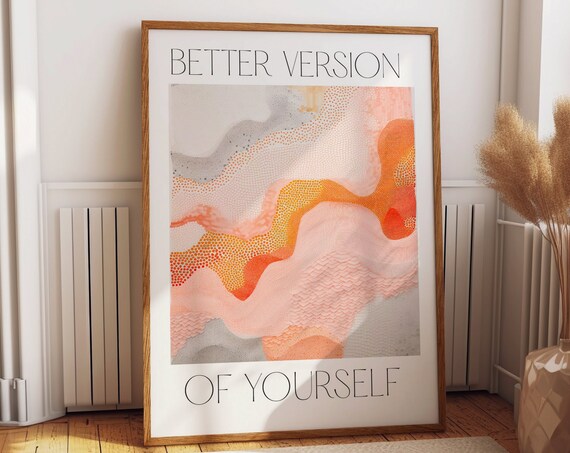 Better Version of Yourself Minimalist Abstract Quote Poster Art