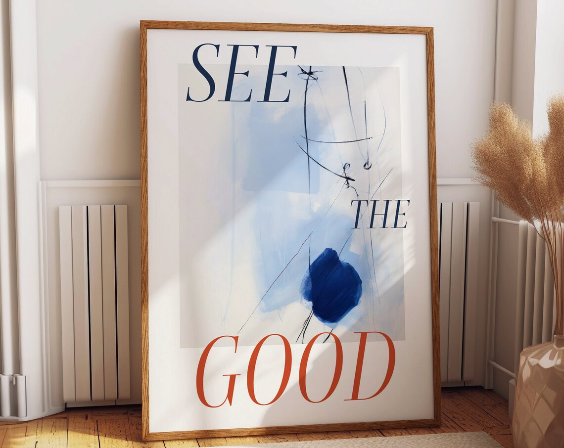 See the Good Blue Watercolor Abstract Motivational Quote Poster