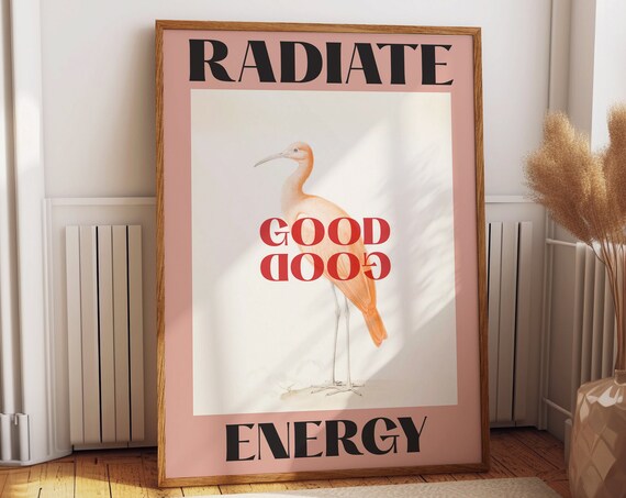 Radiate Good Energy Pink Bird Minimalist Inspirational Quote Poster