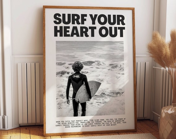 Surf Your Heart Out, Inspirational Surf Poster