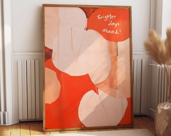 Orange Abstract Modern Wall Art Positive Quote Motivational Poster Vibrant Decor For Your Home Gallery Wall