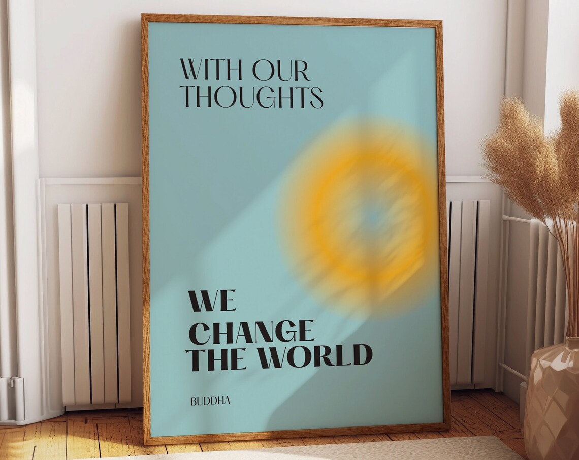 Buddha With Our Thoughts We Change the World Quote Blue Poster