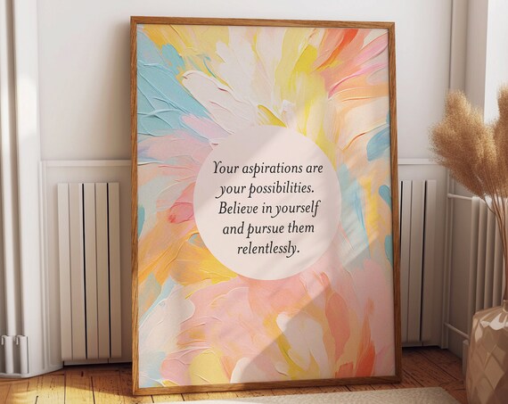 Believe In Yourself Aspirations Pastel Abstract Quote Art Poster