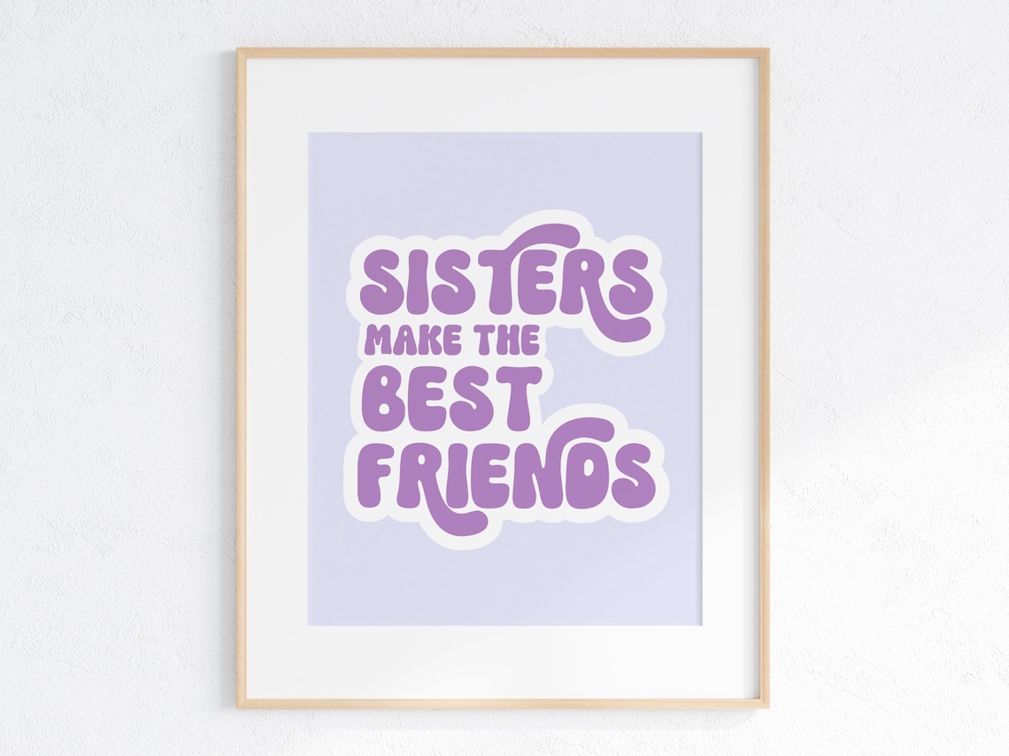 Girls Wall Art, Sisters Make The Best Friends