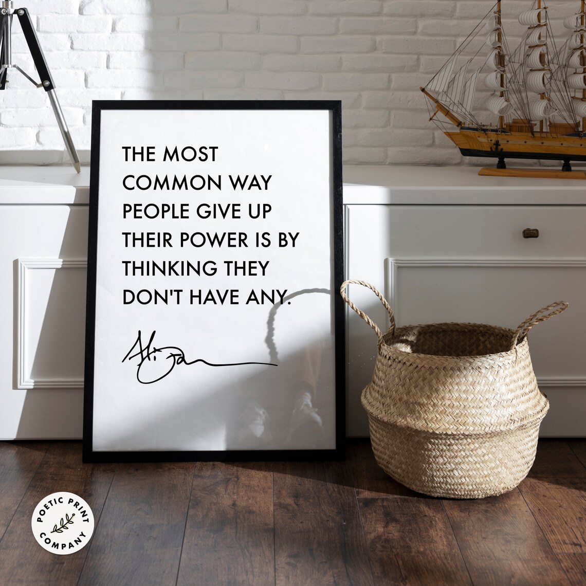 Alice Walker The Most Common Way People Give Up Their Power Quote Poster - Image 3