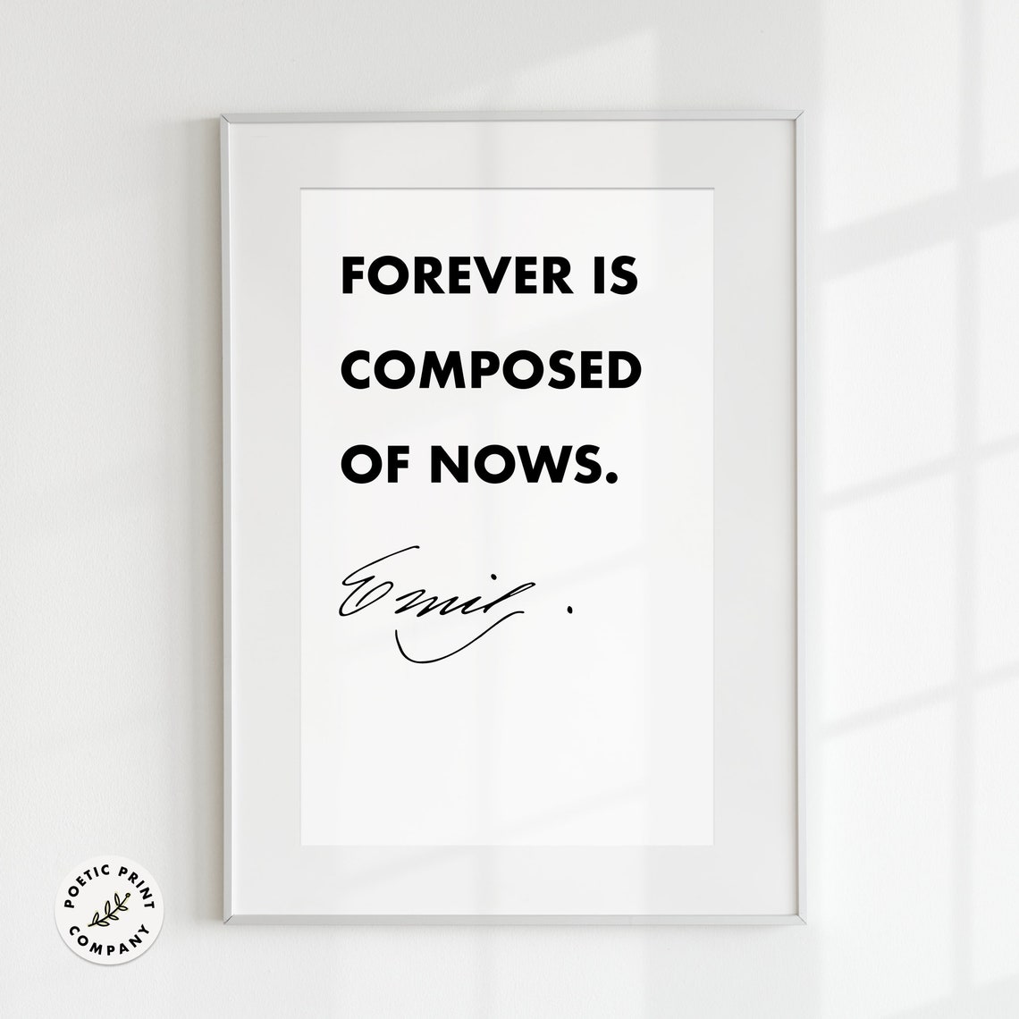 Emily Dickinson Forever Is Composed Of Nows Poem Quote Wall Art