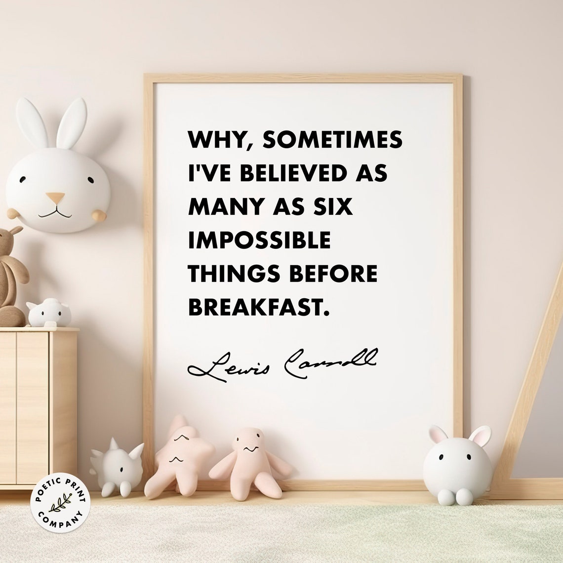 Lewis Carroll Six Impossible Things Nursery Black White Quote Poster