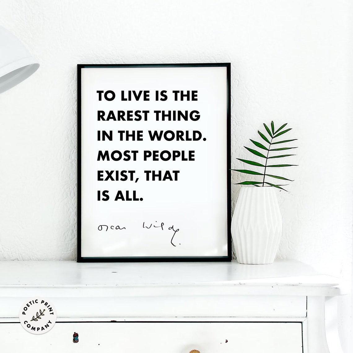 Oscar Wilde To Live Is The Rarest Thing Most People Exist Quote Poster - Image 4