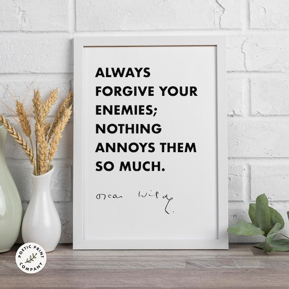 Oscar Wilde Forgive Your Enemies Minimalist Black White Quote Poster