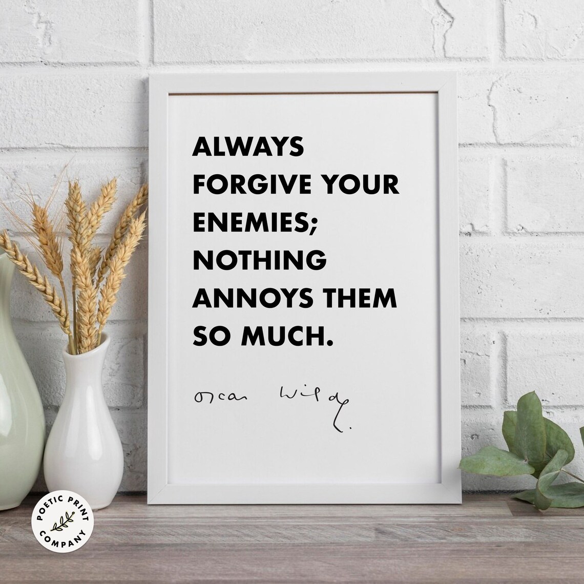Oscar Wilde Forgive Your Enemies Minimalist Black White Quote Poster