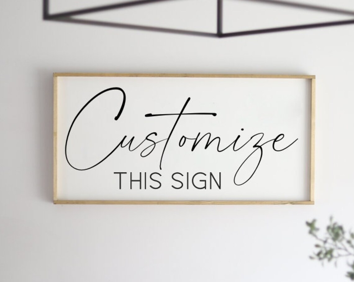 Customize This Sign Modern Script Farmhouse Wood Sign Decor Poster
